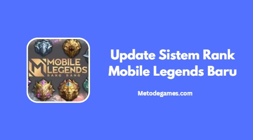 Update Sistem Rank Mobile Legends Baru Metodegames