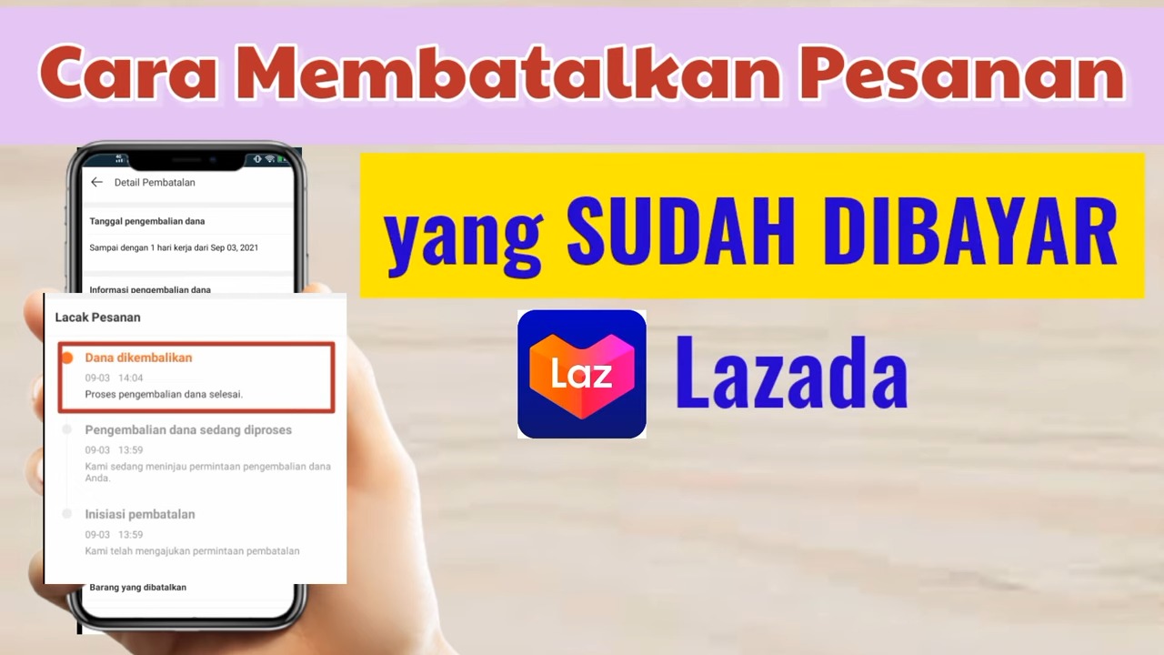 Cara Membatalkan Pesanan Di Lazada