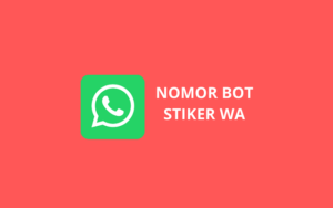 nomor bot stiker wa