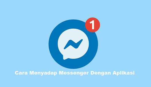 Cara Menyadap Messenger Dengan Aplikasi