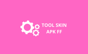 tool skin apk ff