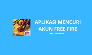 aplikasi mencuri akun free fire