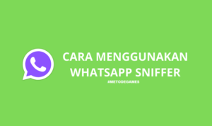 cara menggunakan whatsapp sniffer