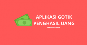 aplikasi gotik penghasil uang