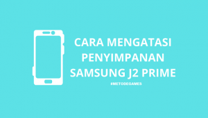 cara mengatasi penyimpanan samsung j2 prime penuh