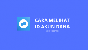 cara melihat id akun dana