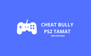 cheat bully ps2 tamat