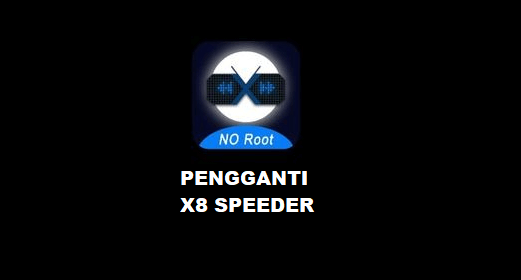 aplikasi pengganti x8 speeder