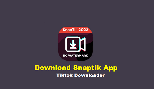 Download Snaptik App – Tiktok Downloader