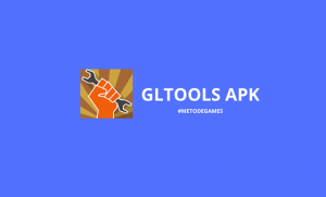 GLTools Apk Premium No Root Download Terbaru 2022 Untuk Android