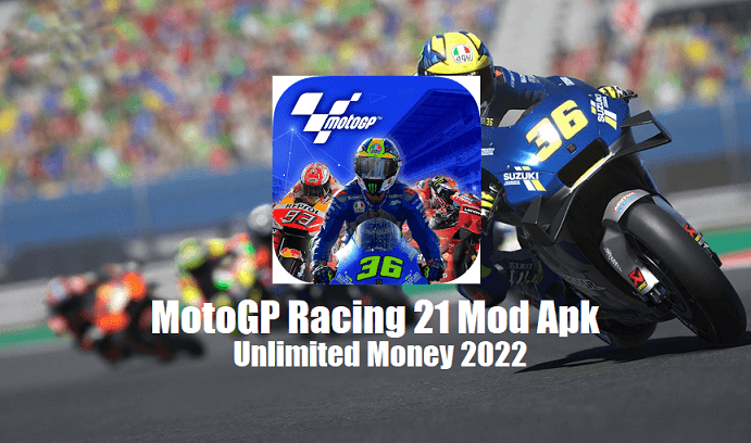 Download MotoGP Racing 21 Mod Apk Unlimited Money Versi Terbaru 2022