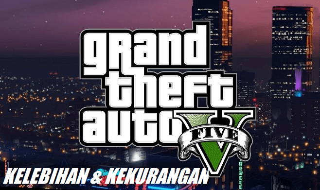 Kelebihan Dan Kekurangan Apk Rate GTA 5 Android