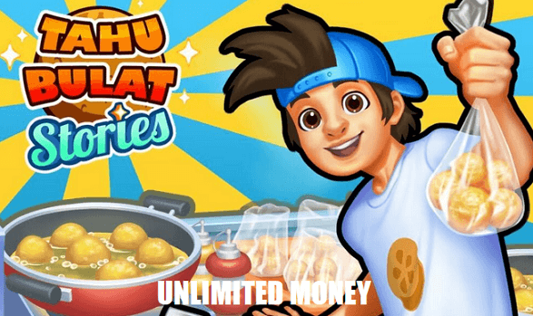 Download Tahu Bulat Stories Mod Apk Unlimted Money Terbaru 2022