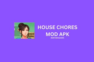 House Chores Mod Apk (Bahasa Indonesia) Unlocked All 2022