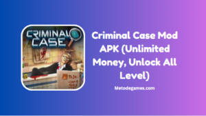 Donwload Criminal Case Mod APK (Unlimited Money, Unlock All Level)