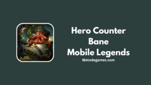 Hero Counter Bane Mobile Legends Terbaik