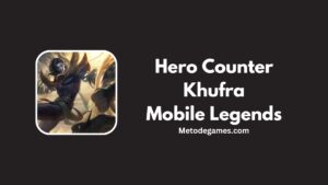 Hero Counter Khufra Mobile Legends Terbaik