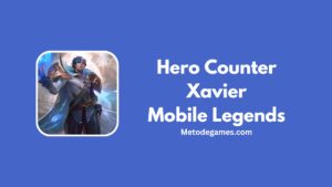 Rekomendasi Hero Counter Xavier MLBB Terbaik & Terbaru