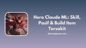 Hero Claude ML: Skill, Pasif & Build Item Tersakit