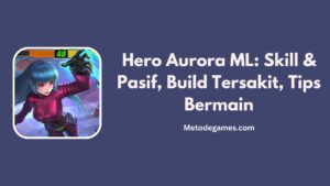 Hero Aurora ML: Skill & Pasif, Build Tersakit, Tips Bermain