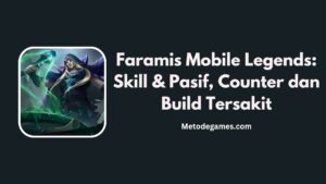 Faramis Mobile Legends Skill & Pasif, Counter dan Build Tersakit