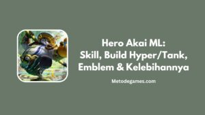 Hero Akai ML Skill, Build HyperTank, Emblem & Kelebihannya