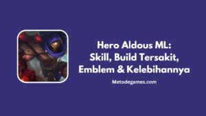 Hero Aldous ML Skill, Build Tersakit, Emblem & Kelebihannya