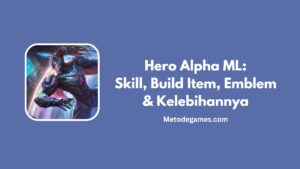 Hero Alpha ML Skill, Build Item, Emblem & Kelebihan