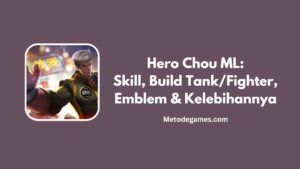 Hero Chou ML Skill, Build TankFighter, Emblem & Kelebihannya