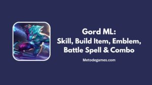 Hero Gord Mobile Legends Skill, Build Tersakit & Combo