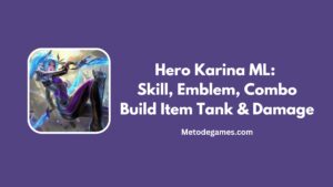 Hero Karina ML Skill, Emblem, Combo Build Item Tank & Damage