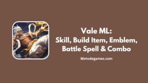 Hero Vale ML Skill, Combo & Emblem Terbaru