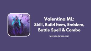 Hero Valentina ML Skill, Build Item Tersakit, Emblem & Combo