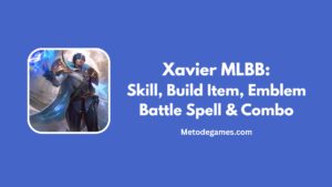 Hero Xavier MLBB Skill, Build Item, Emblem Battle Spell & Combo