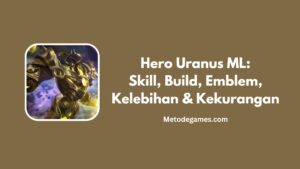 Hero Uranus ML Skill, Build, Emblem, Kelebihan & Kekurangan