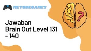 Jawaban Brain Out Level 131 - 140