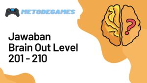 Kunci Jawaban Brain Out Level 201-210