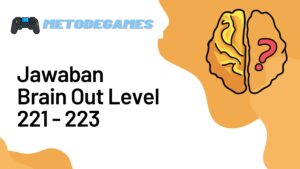 Jawaban Brain Out Level 221 - 223