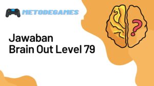 Jawaban Brain Out Level 79