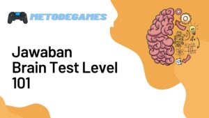 Jawaban Brain Test Level 101