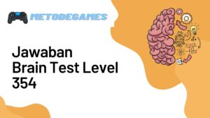 Jawaban Brain Test Level 354