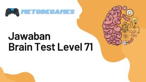 Jawaban Brain Test Level 71