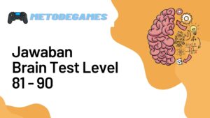 Jawaban Brain Test Level 81 - 90