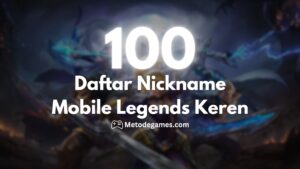 100 Daftar Nickname Mobile Legends Keren!