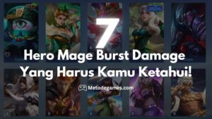 7 Hero Mage Burst Damage Yang Harus Kamu Ketahui!