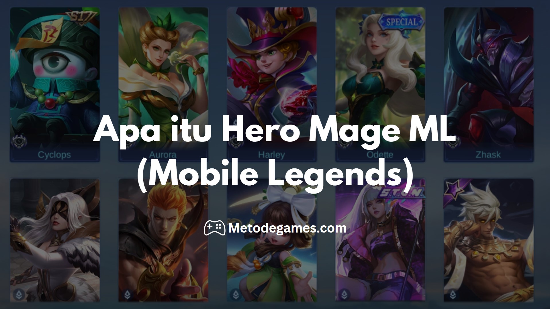 Apa itu Hero Mage ML (Mobile Legends)