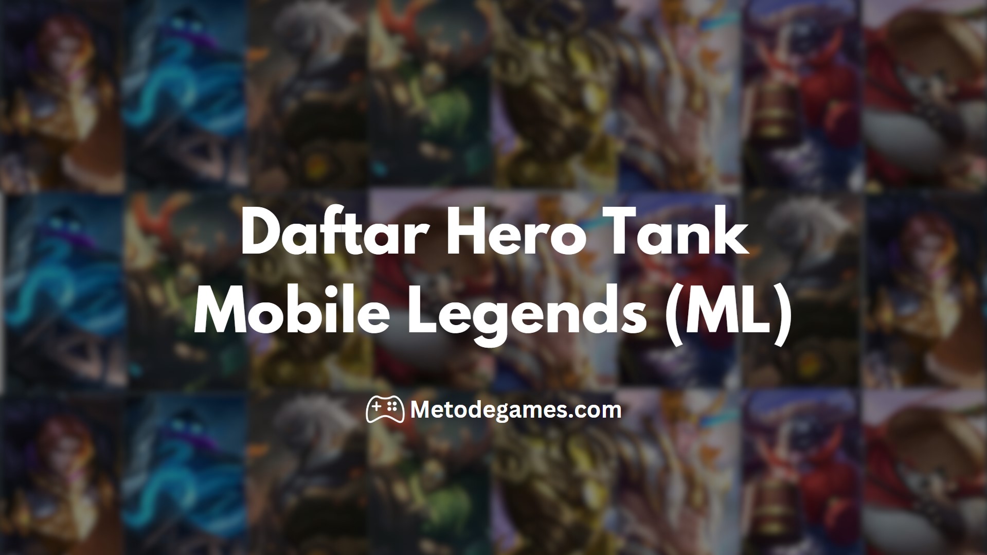 Hero Tank Mobile Legend