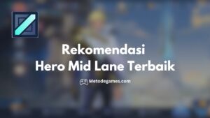 Wajib Pick! Rekomendasi Hero Mid Lane Terbaik