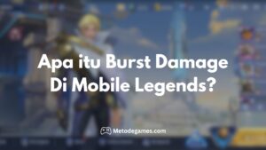 Apa Itu Burst Damage Mobile Legends Cek Info Lengkapnya Disini