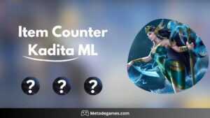 Combo Mematikan Gak Ngaruh! 4 Item Counter Kadita Terbaik